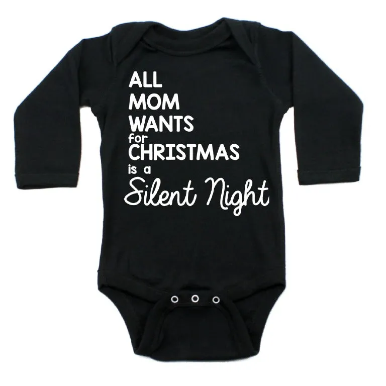 All Mom Wants for Christmas Is A Silent Night Long Sleeve Baby Infant Bodysuit