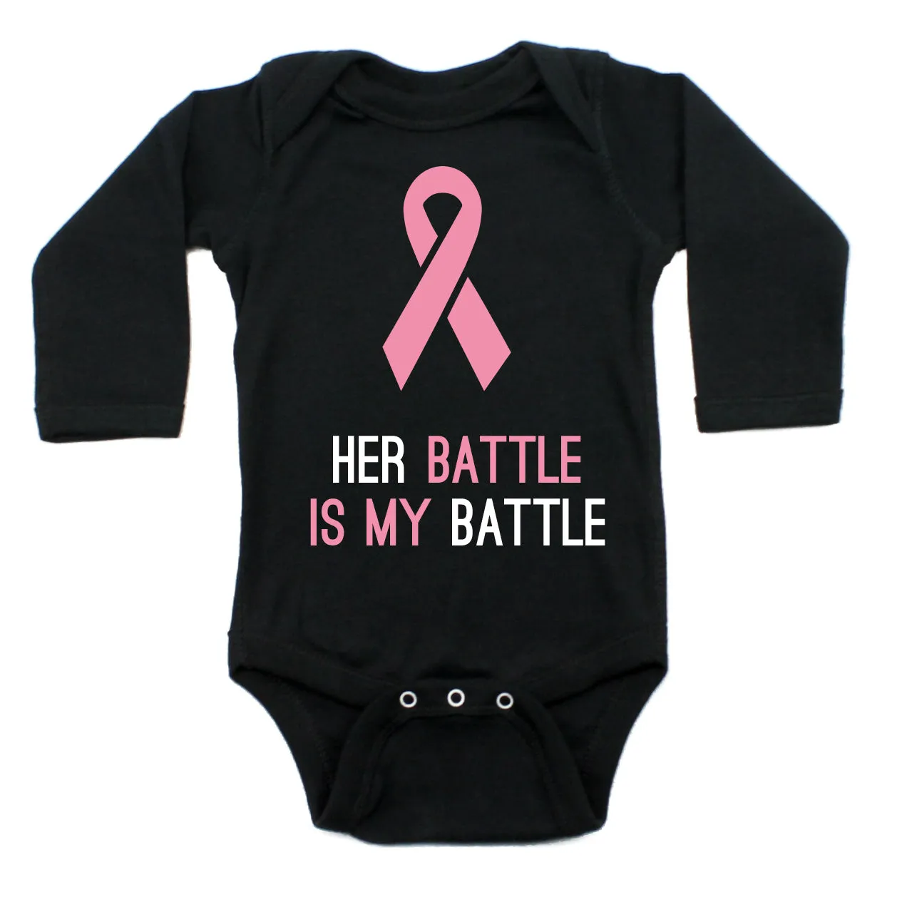 Breast Cancer Awareness Her Battle Is My Battle Long Sleeve Infant Bodysuit