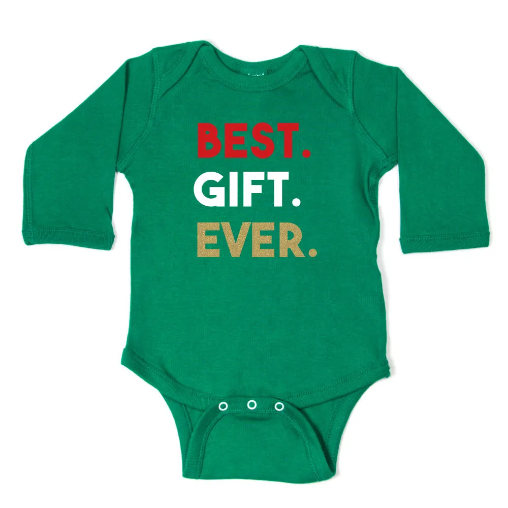 Christmas Best. Gift. Ever. Long Sleeve Infant Bodysuit