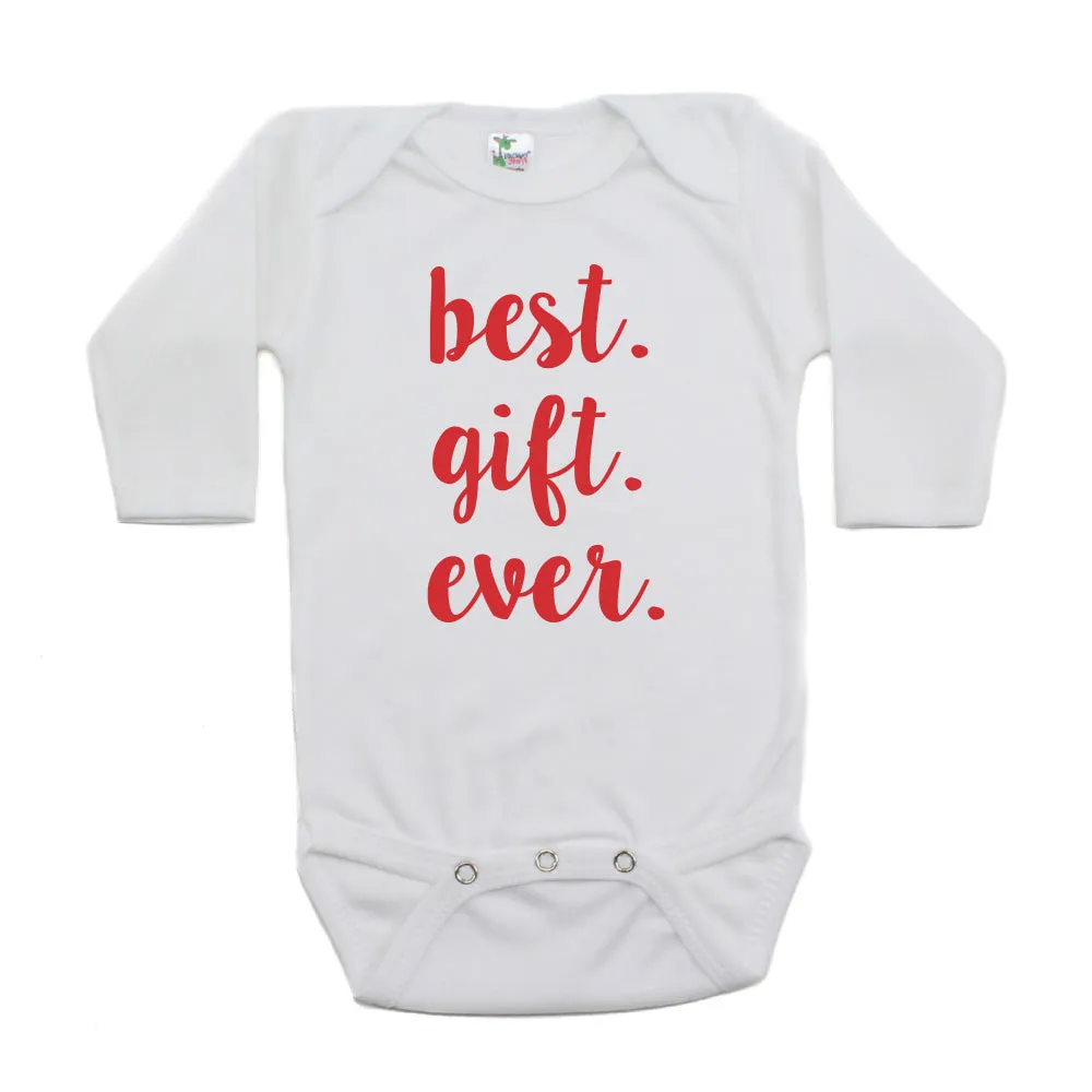 Christmas Best. Gift. Ever. Long Sleeve Infant Bodysuit