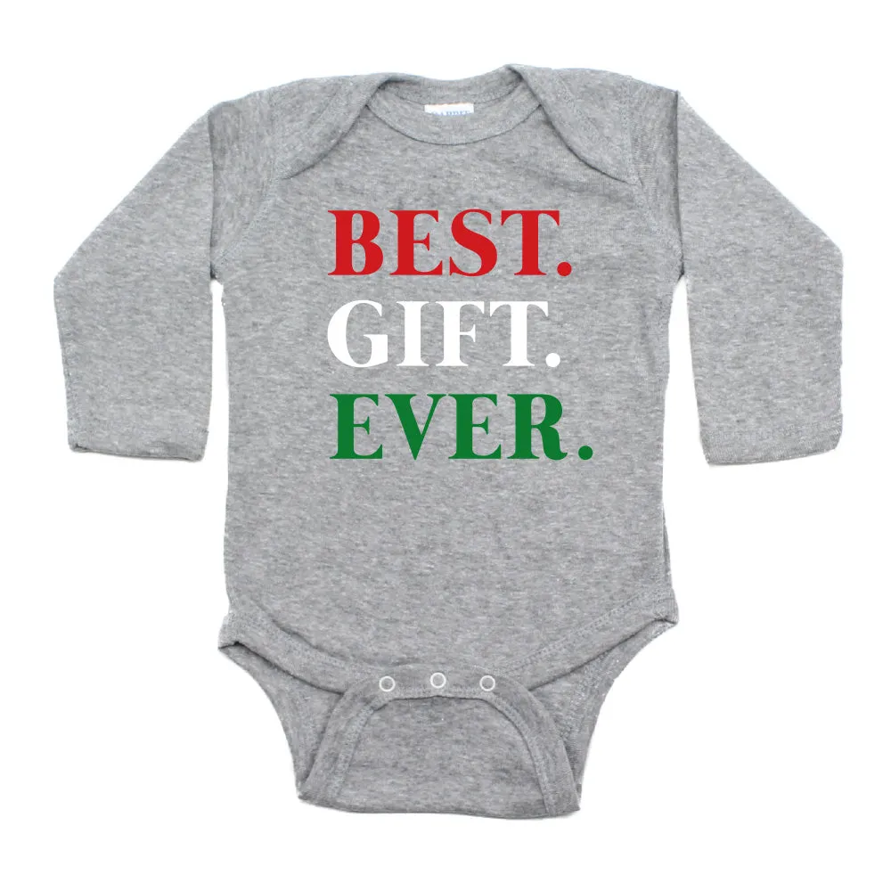 Christmas Best. Gift. Ever. Long Sleeve Infant Bodysuit