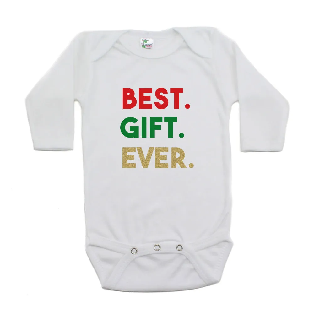 Christmas Best. Gift. Ever. Long Sleeve Infant Bodysuit