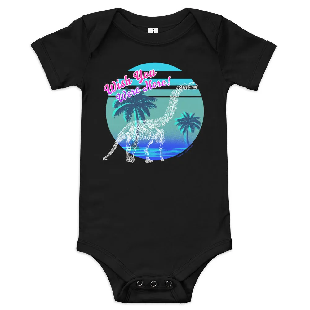 Dinosaur Wish You Were Here Baby Bodysuit
