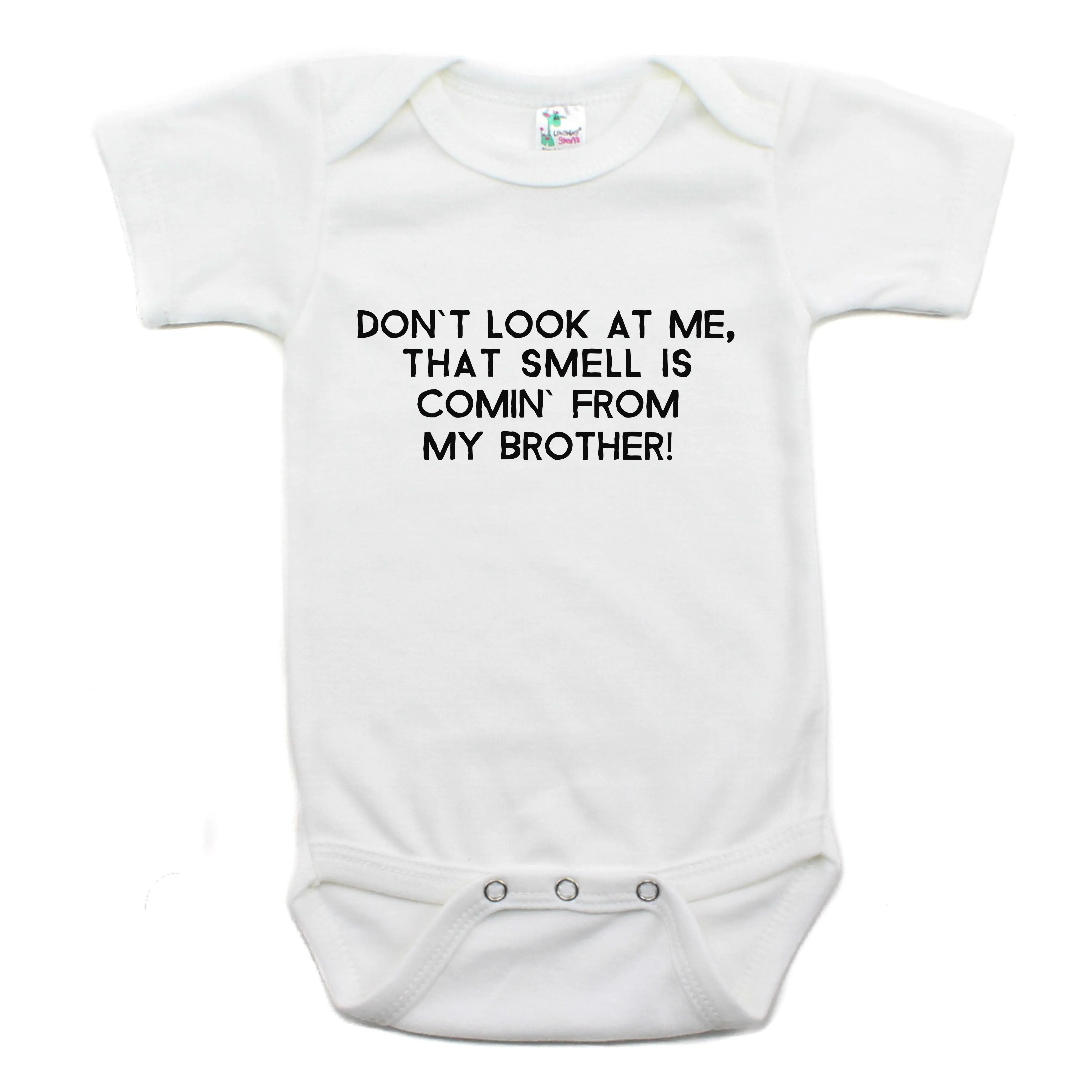 Don't Look At Me That Smell Is Coming From My brother Short Sleeve Bodysuit