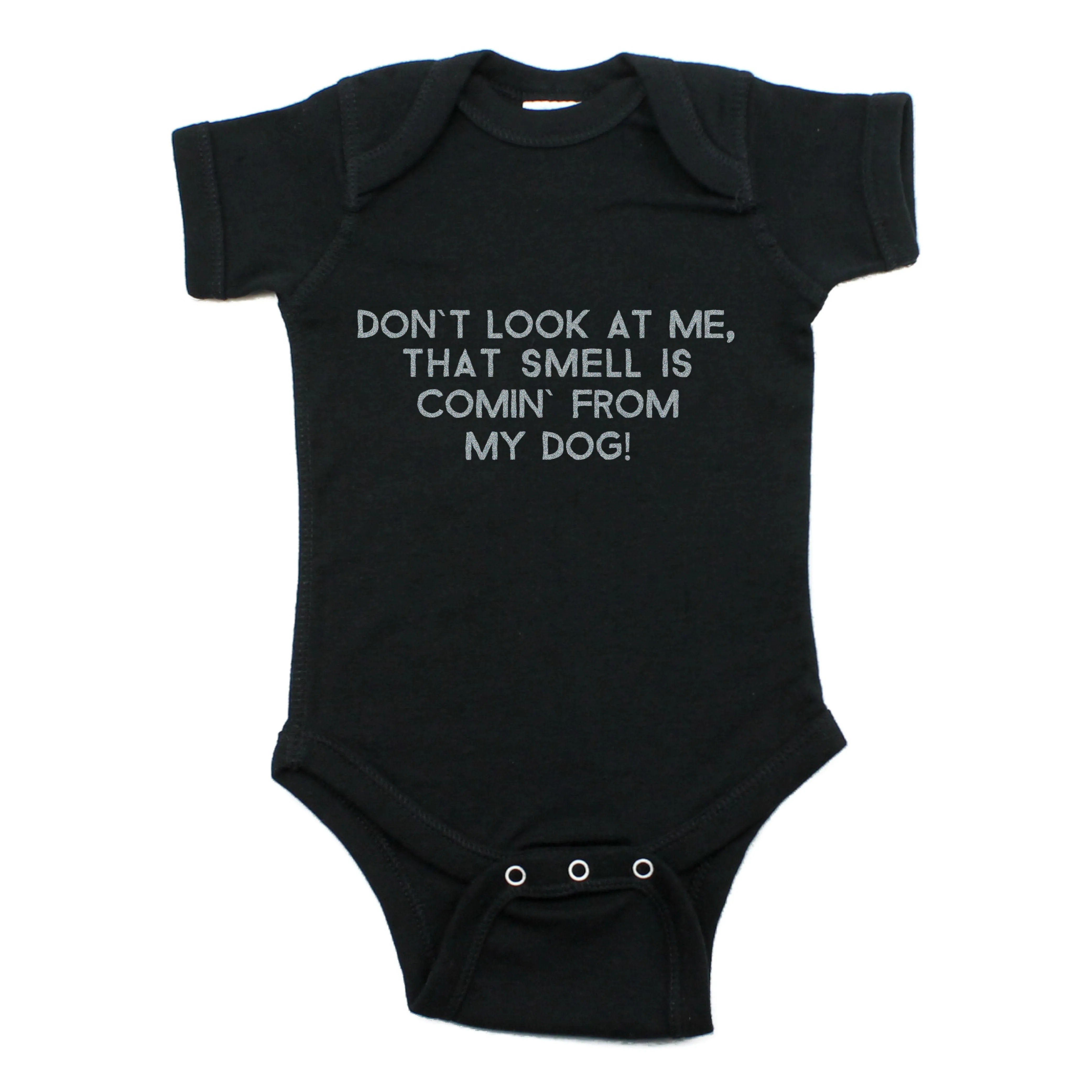 Don't Look At Me That Smell Is Coming From My dog Short Sleeve Bodysuit