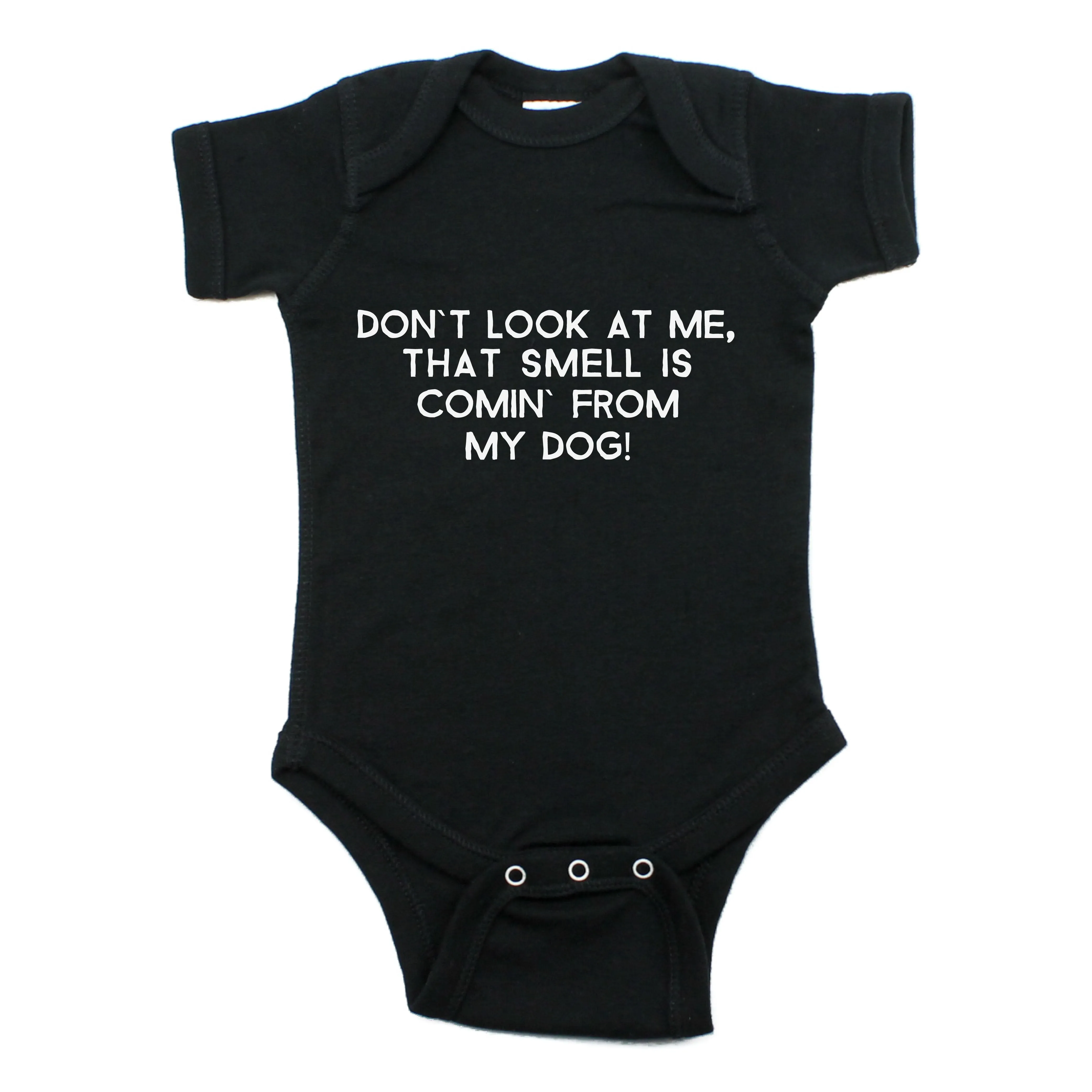 Don't Look At Me That Smell Is Coming From My dog Short Sleeve Bodysuit