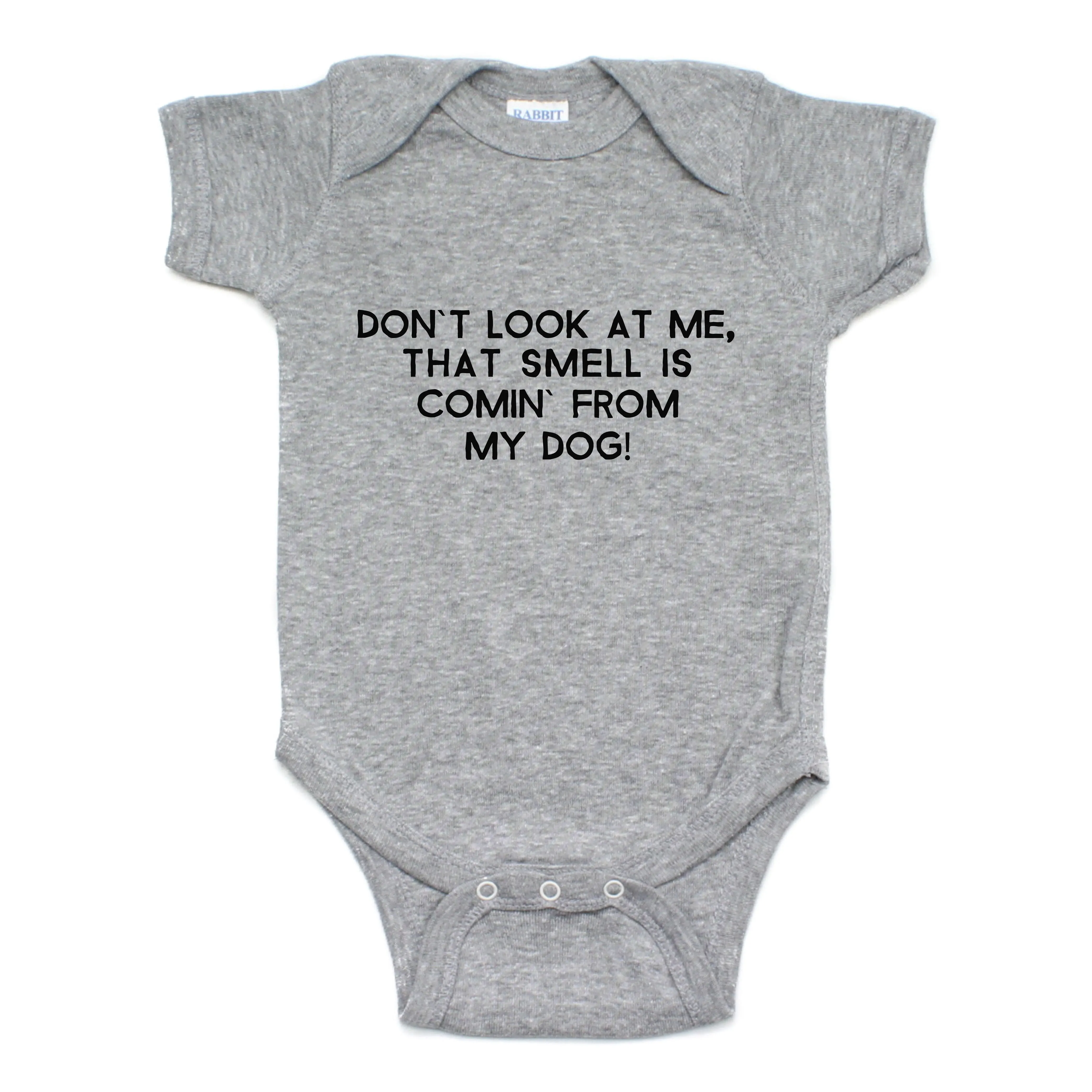 Don't Look At Me That Smell Is Coming From My dog Short Sleeve Bodysuit