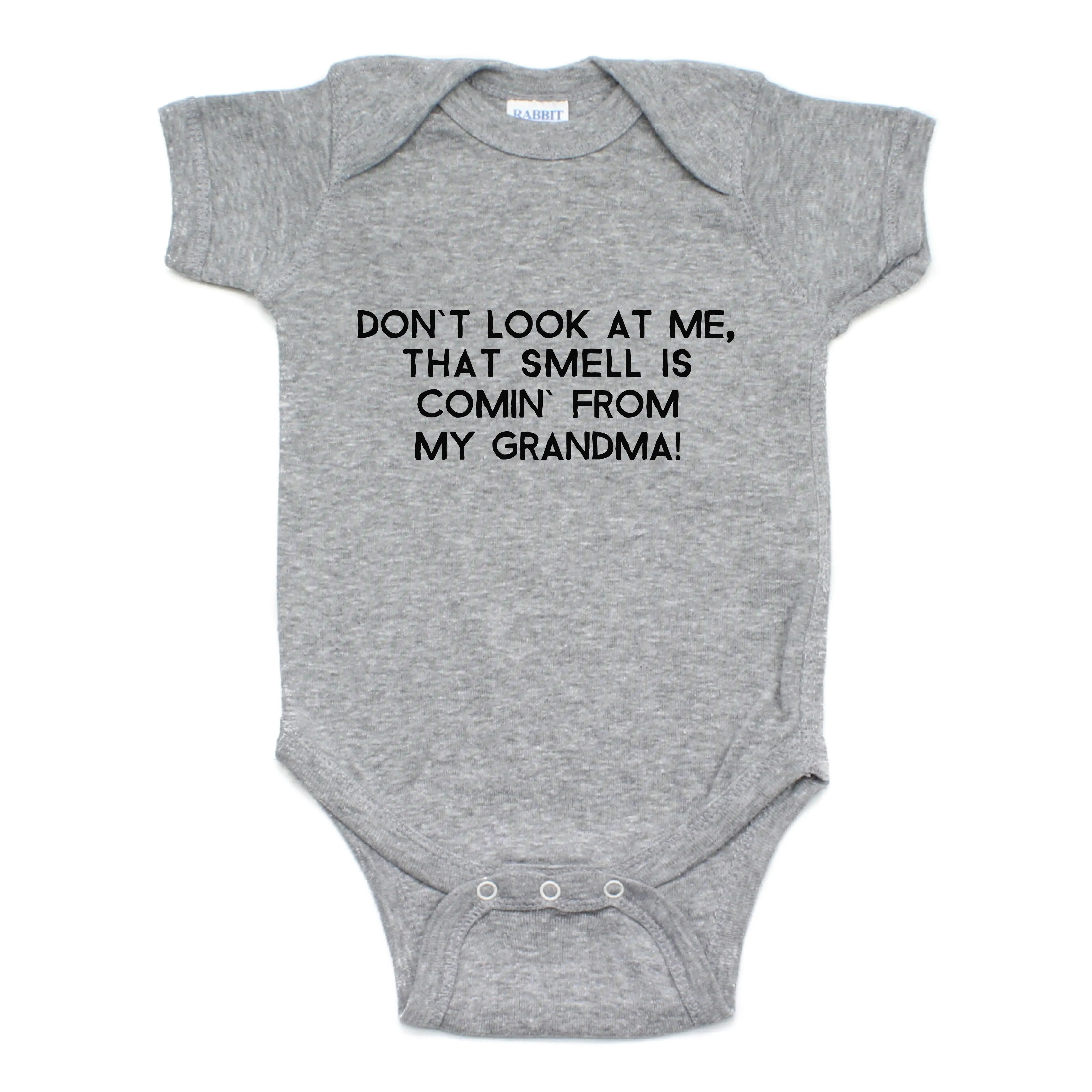 Don't Look At Me That Smell Is Coming From My Grandma Short Sleeve Bodysuit