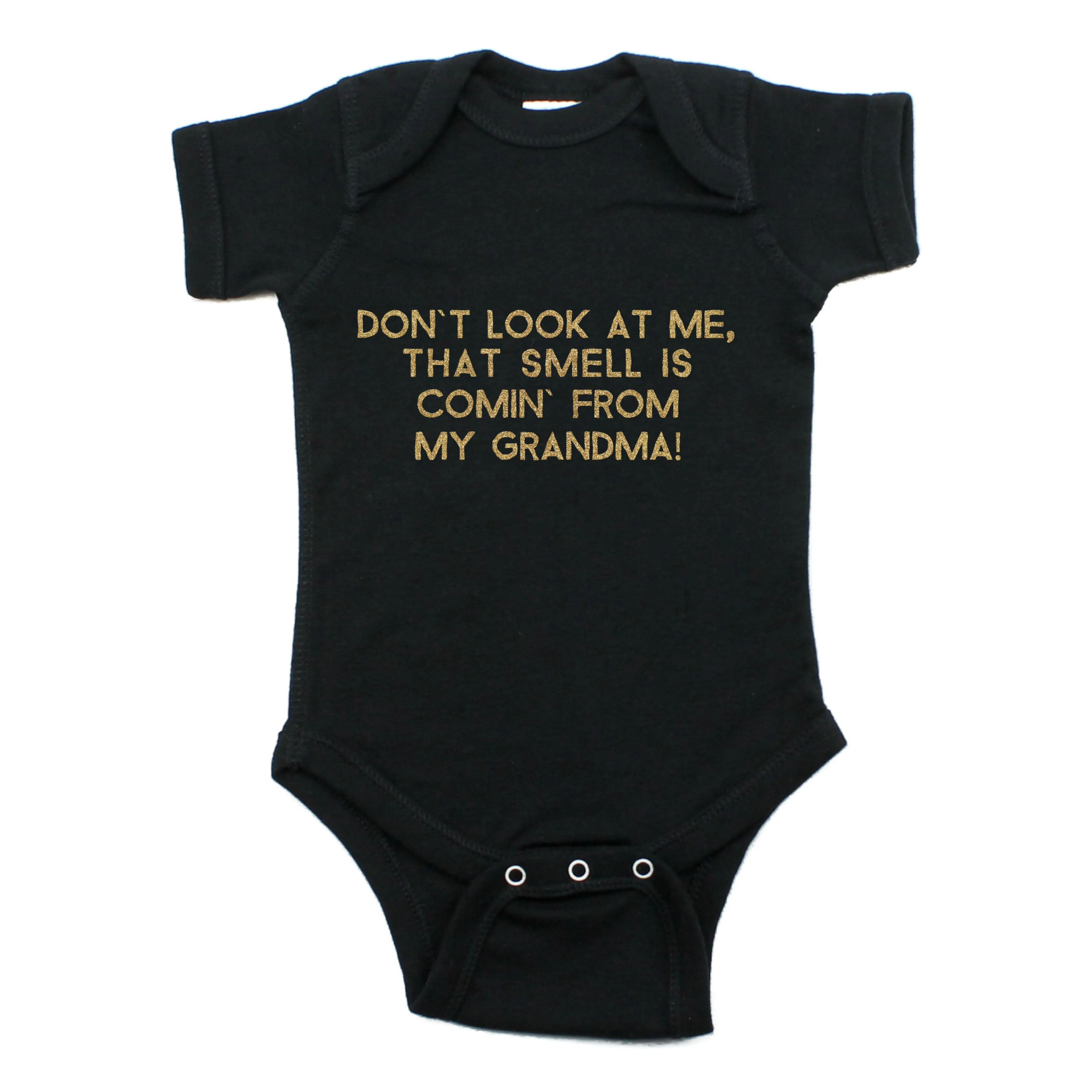 Don't Look At Me That Smell Is Coming From My Grandma Short Sleeve Bodysuit