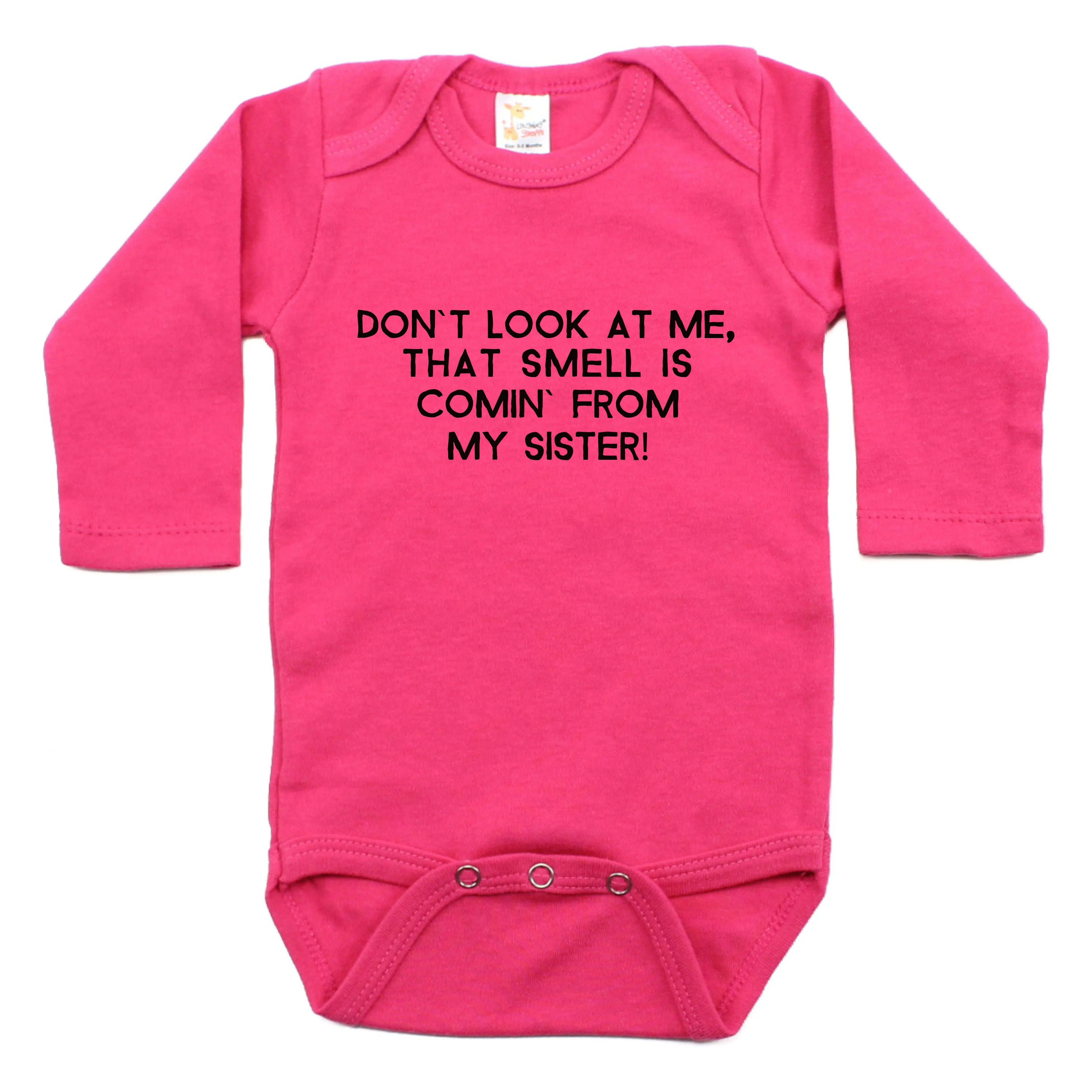 Don't Look At Me That Smell Is Coming From My Sister Long Sleeve Bodysuit