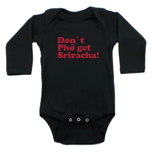 Dont Pho Get Sriracha Long Sleeve Cotton Bodysuit