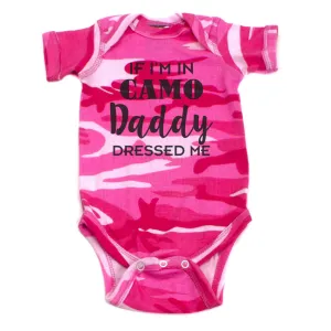 Father's Day If I'm In Camo Daddy Dressed Me Short Sleeve Infant Bodysuit