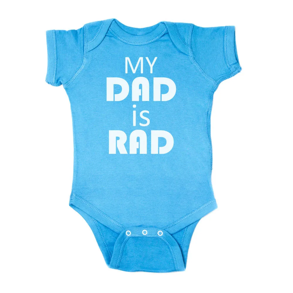 Father's Day My Dad Is Rad Short Sleeve Infant Bodysuit