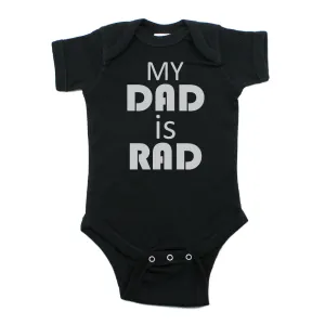 Father's Day My Dad Is Rad Short Sleeve Infant Bodysuit