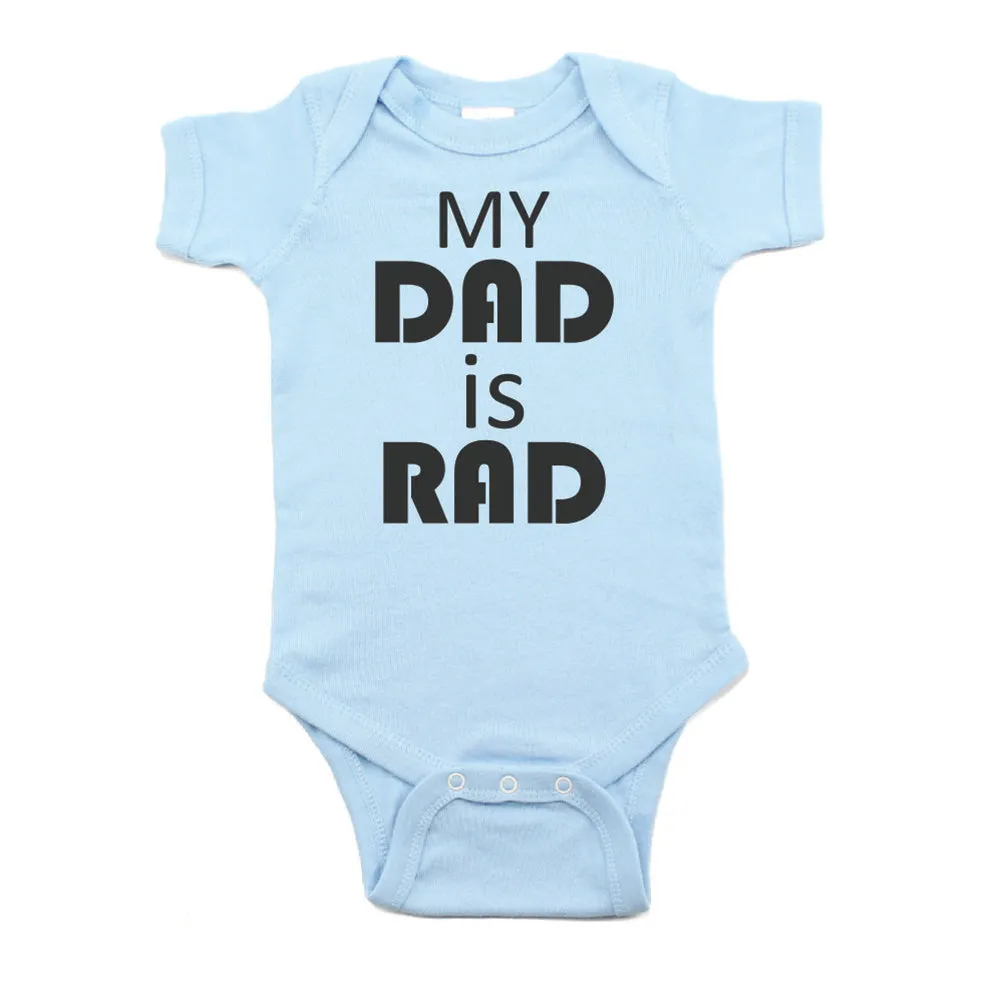 Father's Day My Dad Is Rad Short Sleeve Infant Bodysuit