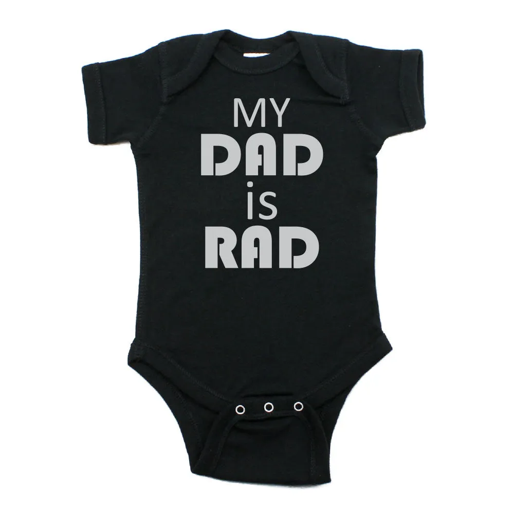 Father's Day My Dad Is Rad Short Sleeve Infant Bodysuit