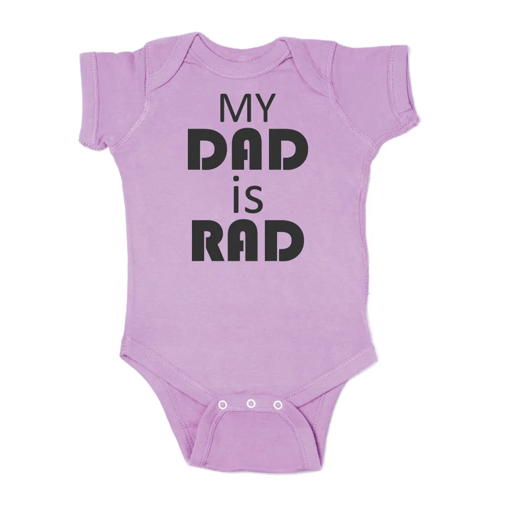 Father's Day My Dad Is Rad Short Sleeve Infant Bodysuit