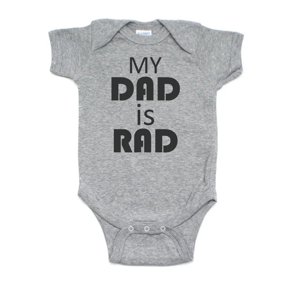 Father's Day My Dad Is Rad Short Sleeve Infant Bodysuit