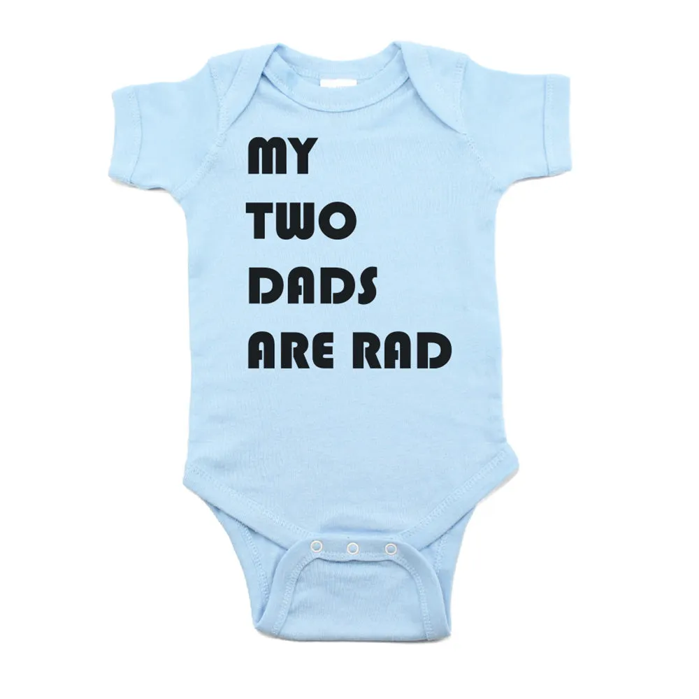 Father's Day My Two Dads Are Rad Short Sleeve Infant Bodysuit