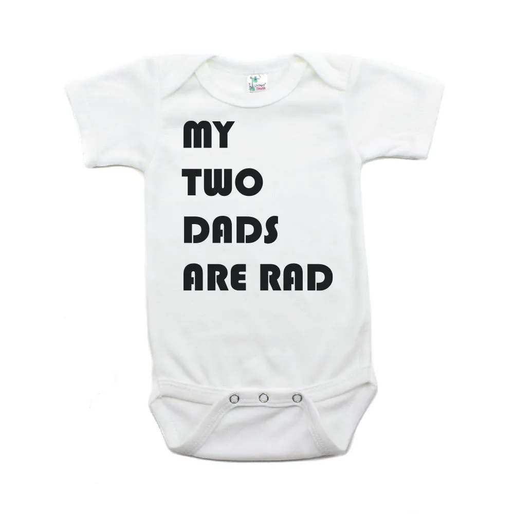 Father's Day My Two Dads Are Rad Short Sleeve Infant Bodysuit
