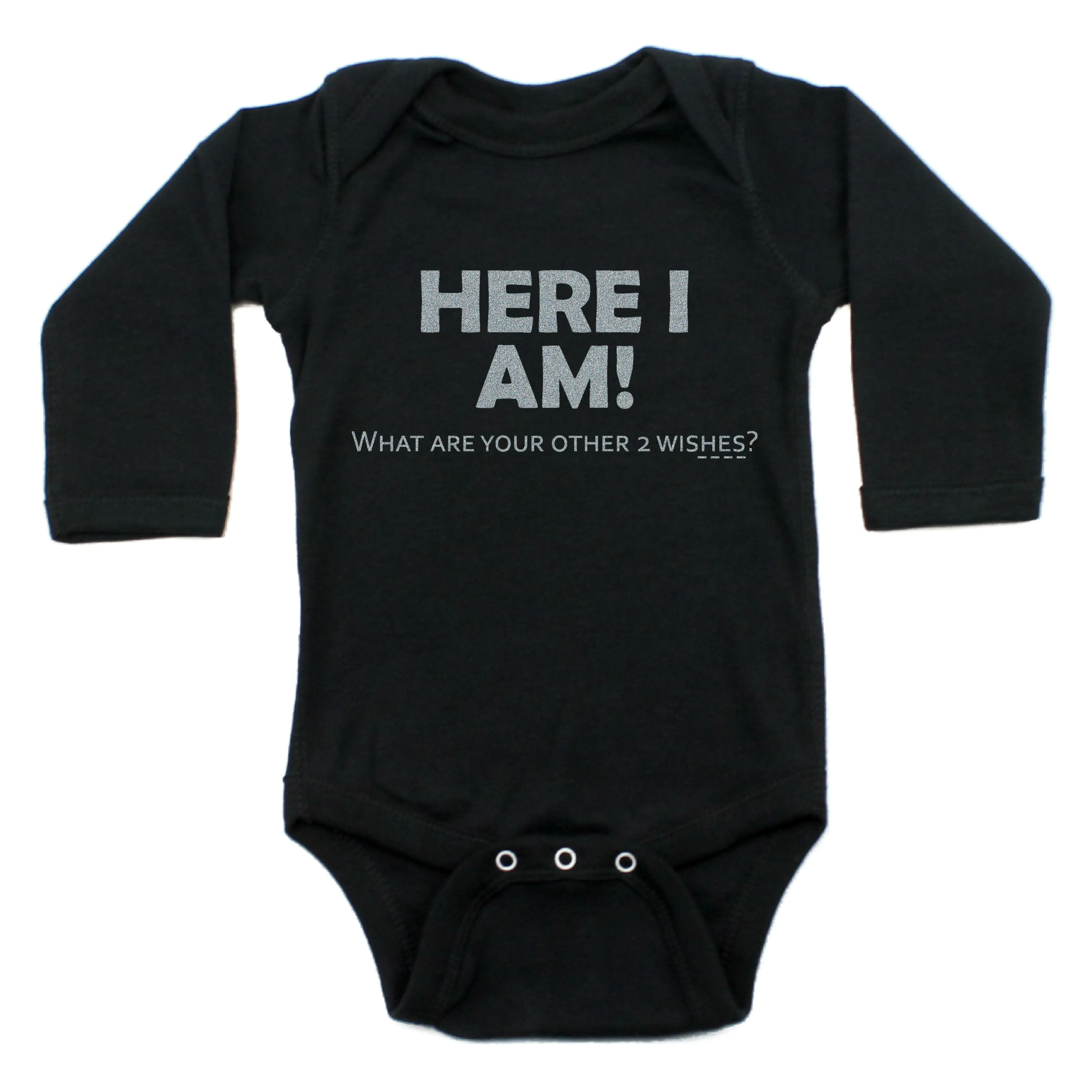 Here I Am What Are Your Other 2 Wishes Long Sleeve Bodysuit