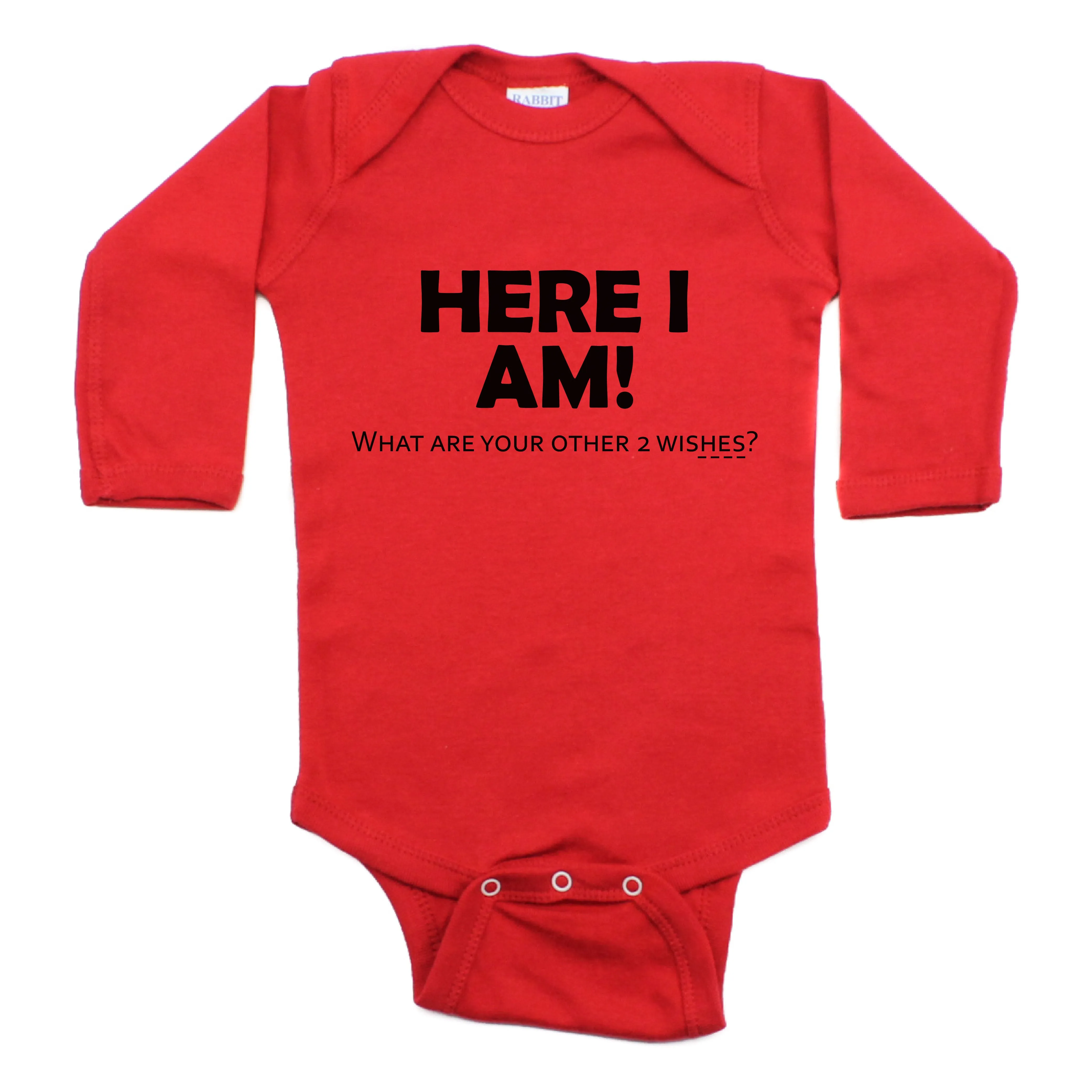 Here I Am What Are Your Other 2 Wishes Long Sleeve Bodysuit