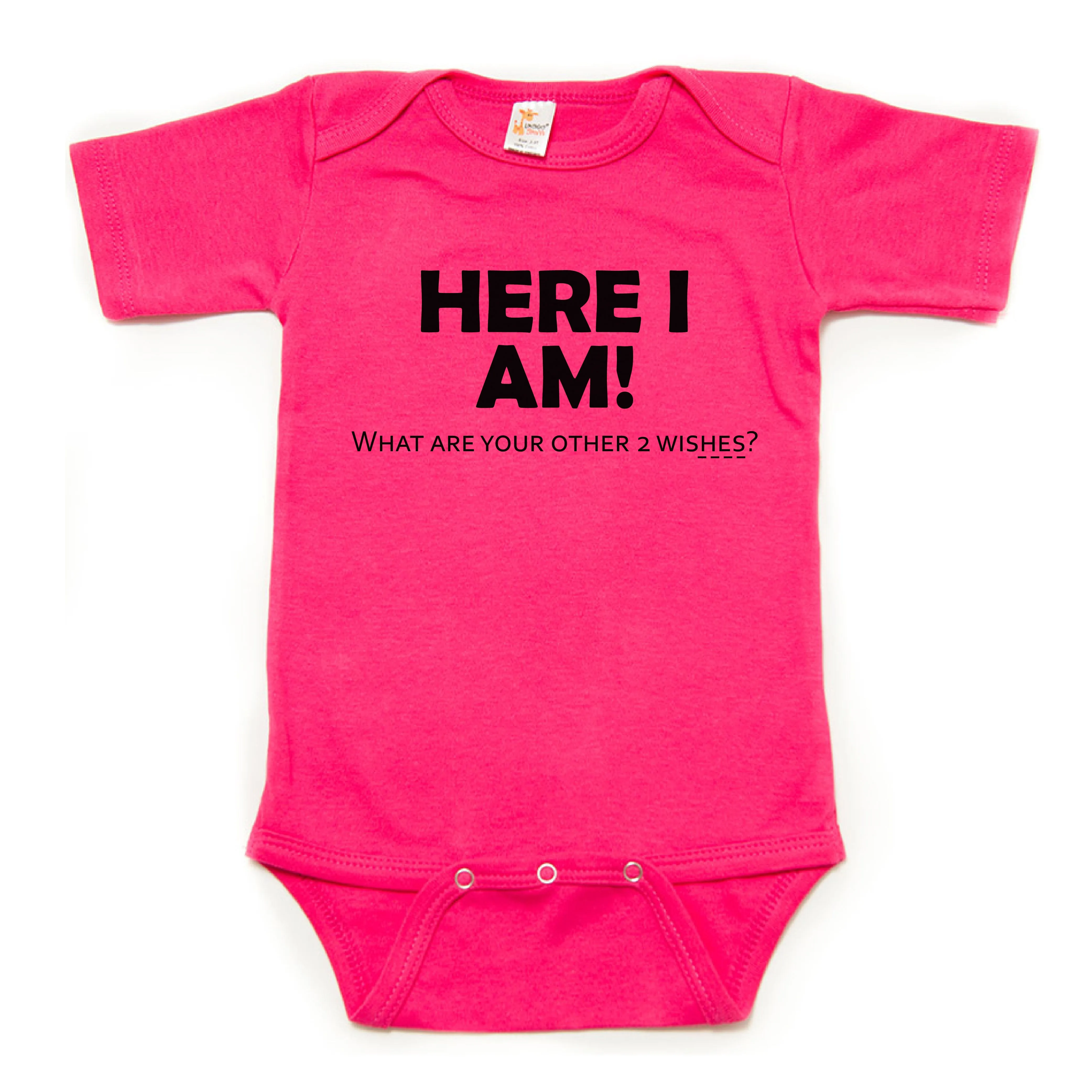 Here I Am What Are Your Other 2 wishes Short Sleeve Bodysuit