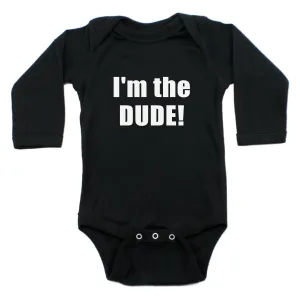 I Am The Dude Long Sleeve 100% Cotton Bodysuit