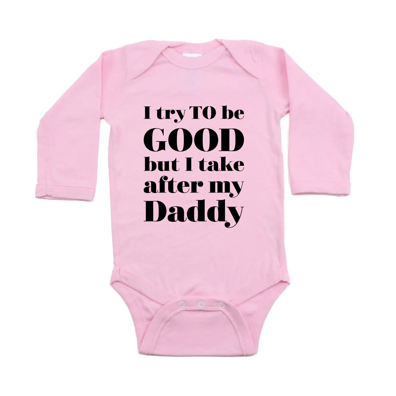 I Try To Be Good But Take After My Daddy Long Sleeve Cotton Baby Bodysuit