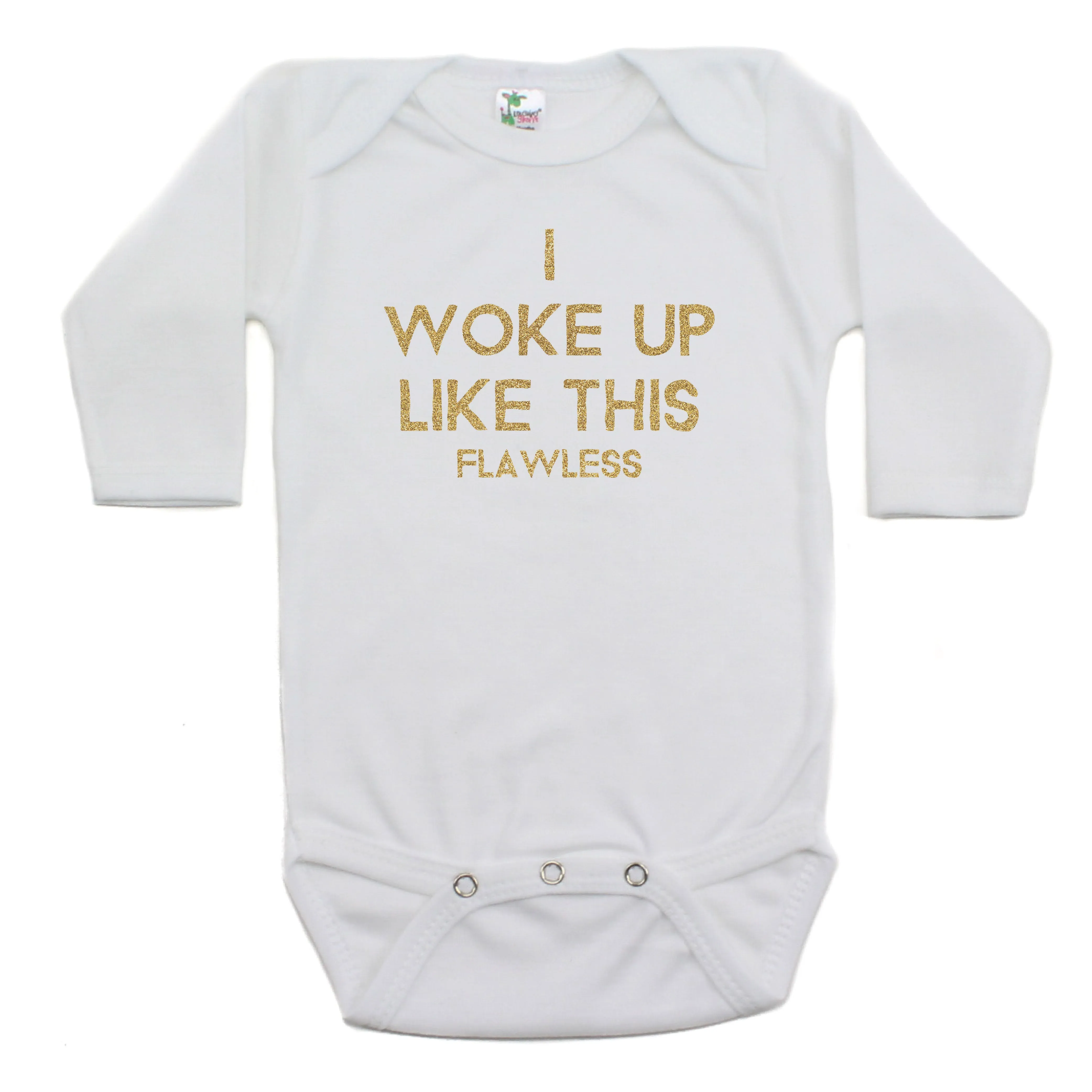 I Woke Up Like This Long Sleeve Cotton Bodysuit,
