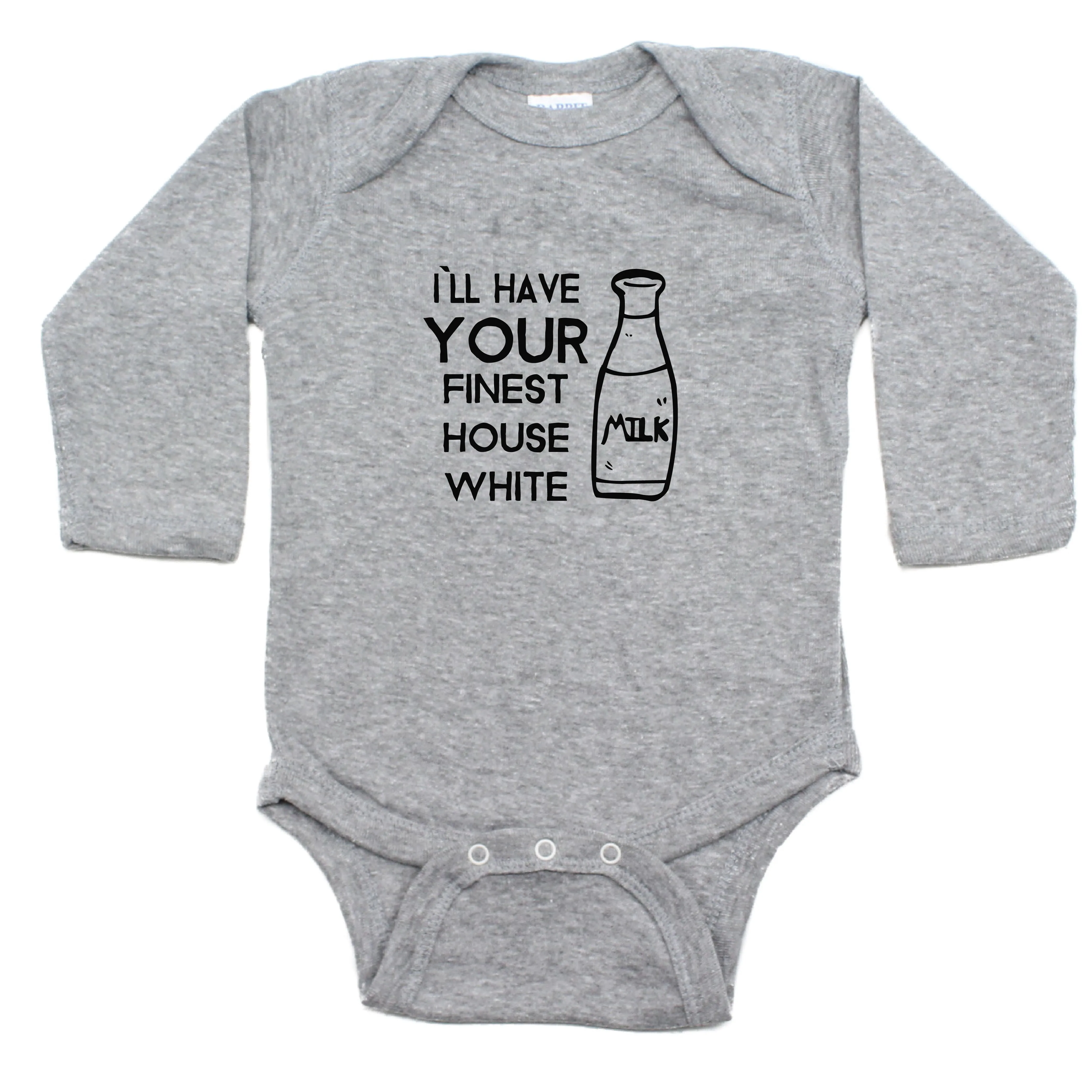I`ll Have Your Finest House White Long Sleeve Bodysuit