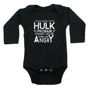 I'm Not The Hulk Long Sleeve Cotton Bodysuit,