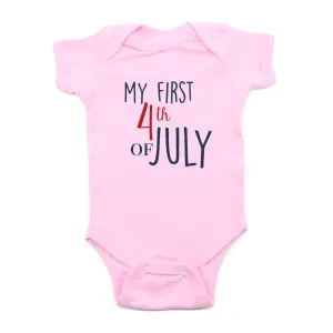 My First 4th of July Bold Text Short Sleeve Infant Bodysuit