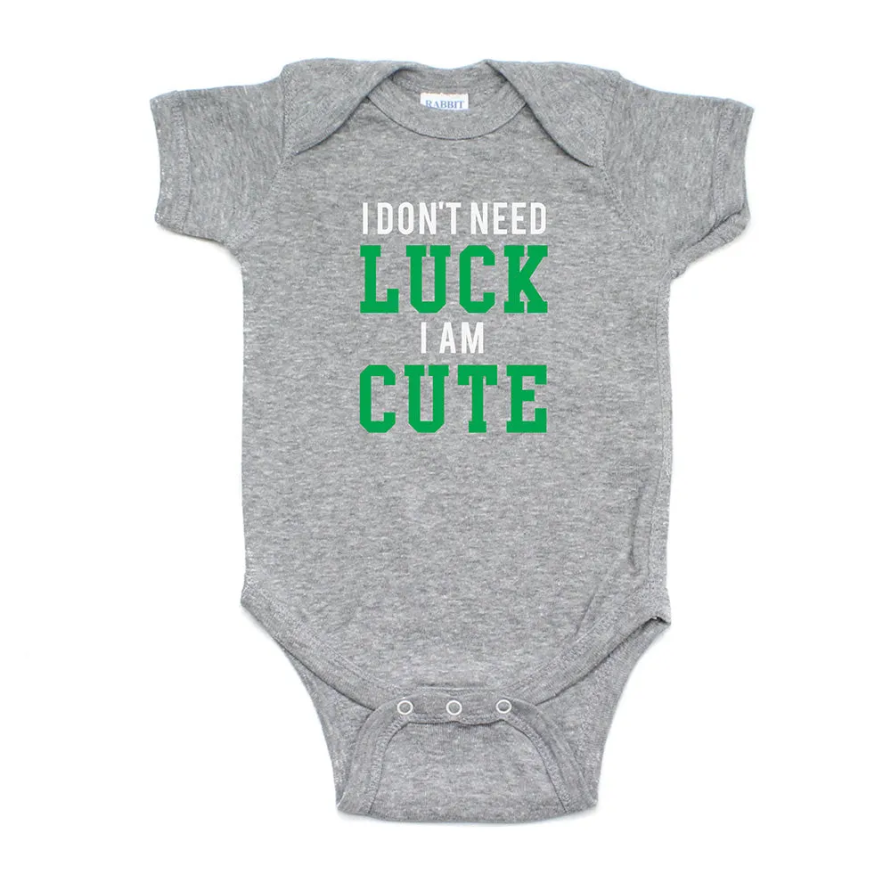 St. Patrick's Day I Don't Need Luck I am Cute Short Sleeve Baby Infant Bodysuit