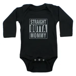 Straight Outta Mommy Bodysuit Long Sleeve Bodysuit