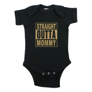 Straight Outta Mommy Bodysuit Short Sleeve Bodysuit