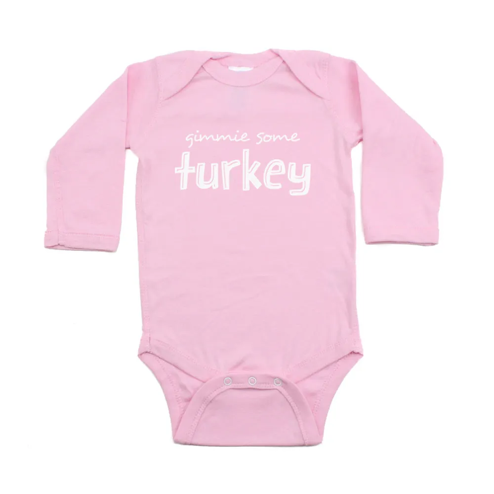 Thanksgiving Gimmie Some Turkey Long Sleeve Infant Bodysuit