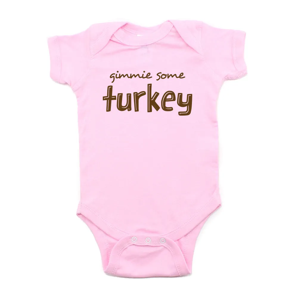 Thanksgiving Gimmie Some Turkey Short Sleeve Infant Bodysuit