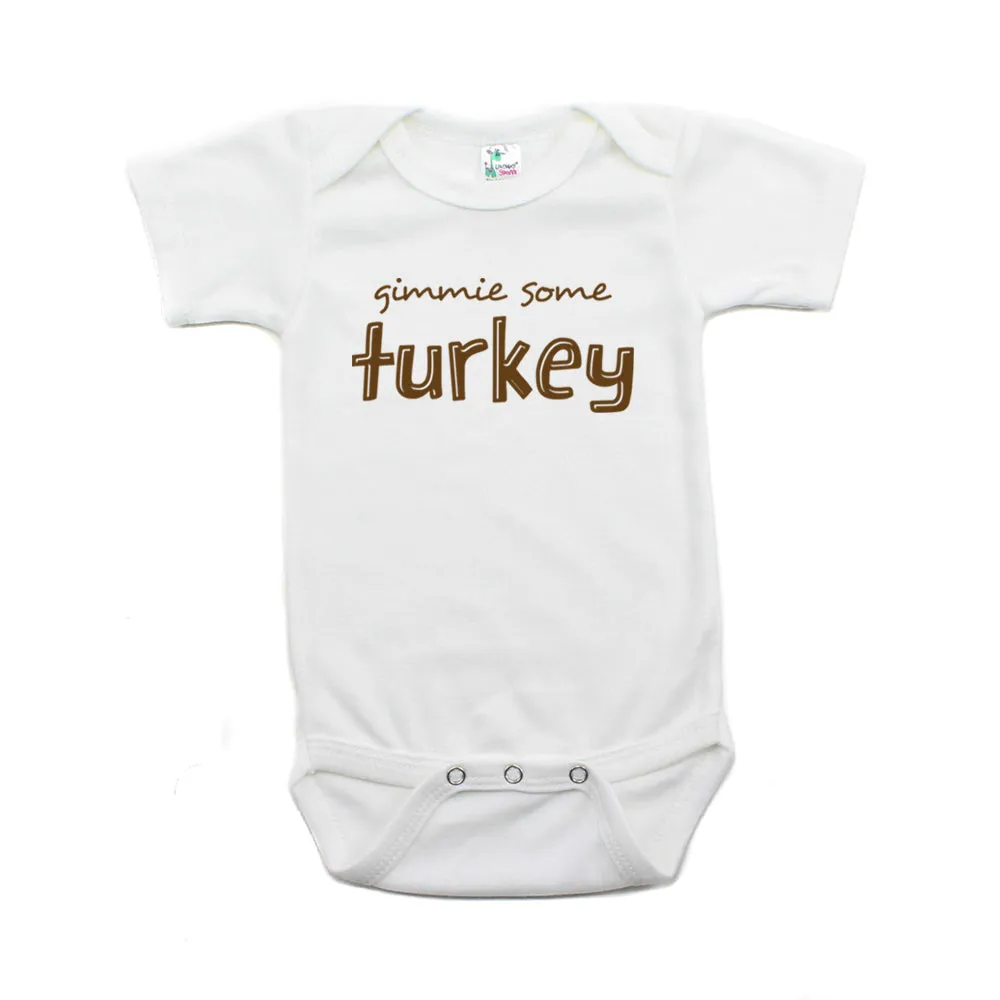 Thanksgiving Gimmie Some Turkey Short Sleeve Infant Bodysuit