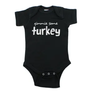 Thanksgiving Gimmie Some Turkey Short Sleeve Infant Bodysuit