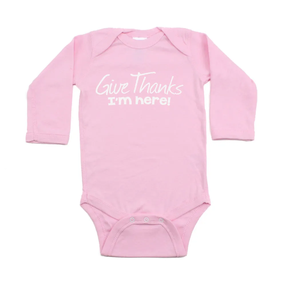 Thanksgiving Give Thanks I'm Here Long Sleeve Baby Infant Bodysuit