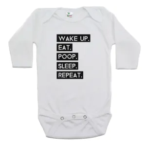 Wake Up Eat Poop Sleep Repeat Long Sleeve Bodysuit
