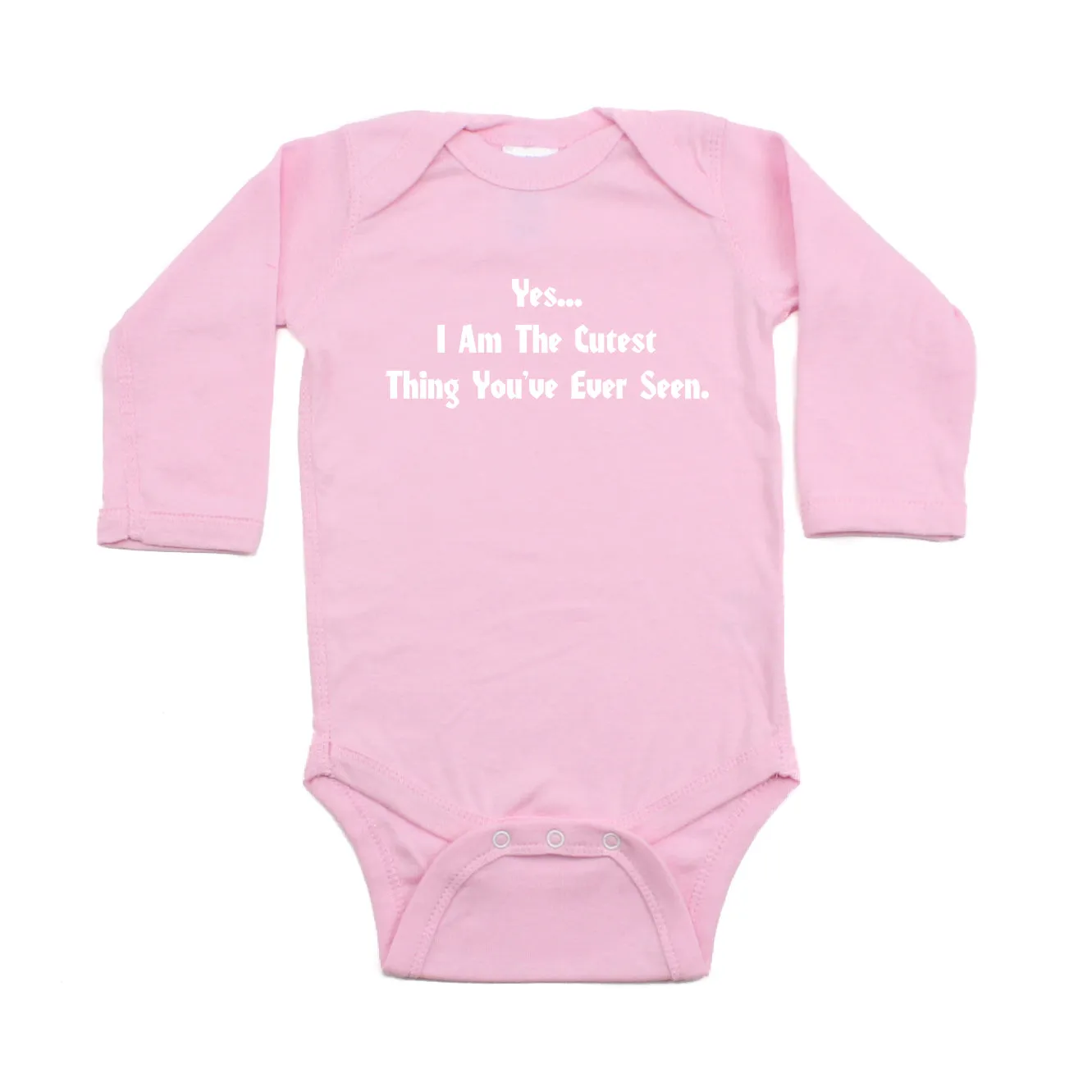 Yes, I am the Cutest..Long Sleeve Baby Infant Bodysuit